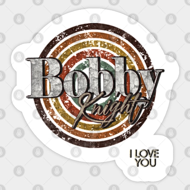 bobby knight - i love you vintage design on top Sticker by agusantypo